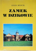 Zamek w Dzikowie