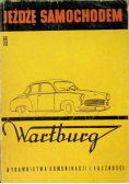 Jeżdżę samochodem Wartburg