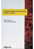 Azjatyckie strategie bezpieczeństwa u progu XXI wieku
