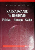 Zarządzanie w regionie Polska – Europa – Świat