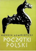 Początki Polski Tom 3