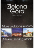 Zielona Góra Moje ulubione miasto