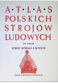 Atlas polskich strojów ludowych strój Górali Łąckich