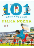 101 ciekawostek Piłka nożna