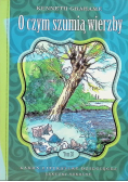 O czym szumią wierzby ciemny las