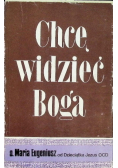 Chcę widzieć Boga