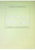 Giordiano Bruno zmagania z nieskończonością
