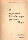 Z zagadnień filozoficznego poznania Boga