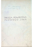 Droga powrotna płowego Jima  1947 r.