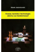 Finanse technika i technologia reformy czy transformacja
