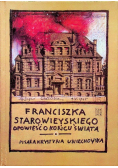 Franciszka Starowieyskiego opowieść o końcu świata