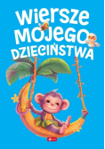 Wiersze mojego dzieciństwa