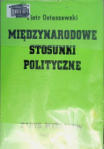 Międzynarodowe stosunki polityczne Zarys wykładów