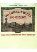Od Łukasiewicza do Giełdy
