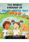 The World Around Us Świat wokół nas