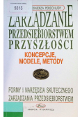 Zarządzanie przedsiębiorstwem przyszłości
