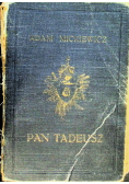 Pan Tadeusz czyli ostatni zajazd na Litwie 1925 r.