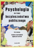 Psychologia na rzecz bezpieczeństwa  publicznego