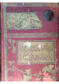 Wszechświat i człowiek Tom III 1906 r.