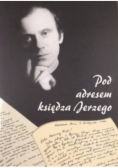 Pod adresem księdza Jerzego