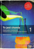 To jest chemia 1 Chemia ogólna i nieorganiczna Podręcznik dla liceum i technikum Zakres rozszerzony
