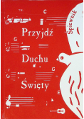 Przyjdź Duchu Święty śpiewnik