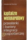 Kapitalizm wielonarodowy przesłanki i bariery integracji gospodarczej