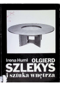 Olgierd Szlekys i sztuka wnętrza