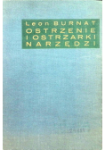 Ostrzenie i ostrzarki narzędzi