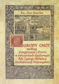 Ogrody cnót i uzdrowieńcze zdroje duszy