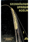 Szczegółowa uprawa roślin Tom I
