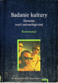 Badanie kultury Elementy teorii antropologicznej Kontynuacje