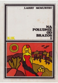 Na południe od Brazos Tom 1