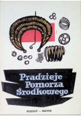 Pradzieje Pomorza Środkowego