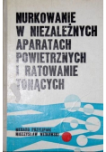 Nurkowanie w niezależnych aparatach powietrznych i ratowanie tonących