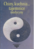 Chiny kuchnia tajemnice medycyny