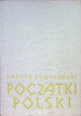 Początki Polski Tom IV
