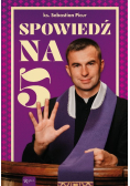 Spowiedź na 5