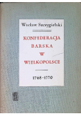 Konfederacja barska w Wielkopolsce 1768-1770