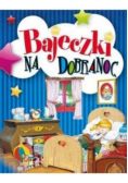 Bajeczki na dobranoc