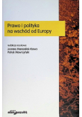 Prawo i polityka na wschód od Europy