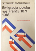 Emigracja polska we Francji 1871 - 1918