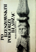 Po Rzeszowskim Podgórzu Błądząc
