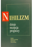 Nihilizm. Dzieje, recepcja, prognozy