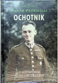 Ochotnik O rotmistrzu Witoldzie Pileckim