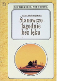 Stanowczo łagodnie bez lęku