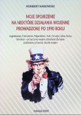 Moje spojrzenie na niektóre działania wojenne prowadzone do 1990 roku