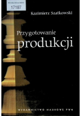 Przygotowanie produkcji