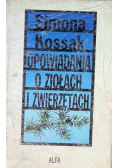 Opowiadania o ziołach i zwierzętach