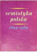 Semiotyka polska 1894 - 1969